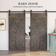 an open door with the words barn door coming art, privacy, interest and elegance