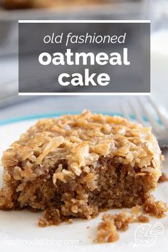 an old fashioned oatmeal cake on a plate