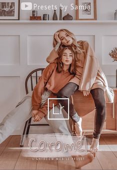 two women sitting on a chair in front of a fireplace with the caption caramel lightroom mobile presets by samia