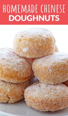 homemade chinese doughnuts stacked on top of each other with the title overlay