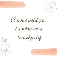 the words in french are written on watercolor paper, with pink and white flowers