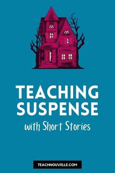 a pink house with the words teaching suspense with short stories written in front of it