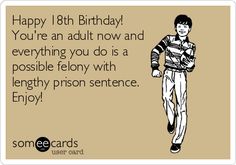 Happy 18th Birthday Meme Funny, 18th Birthday Card Ideas Funny, 18th Birthday Memes Funny, 18th Birthday Wishes Funny, Happy 18th Birthday Funny, Funny 18th Birthday Cards, Bday Humor, 18th Birthday Message, 18th Birthday Card Ideas