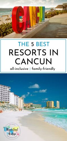 the 5 best resort in cancun with text overlay