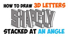 the words, how to draw 3d letters, are stacked at an angle