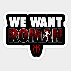 we want roman sticker with the word roman written in red and black on it