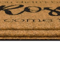 a door mat with the words go come on it