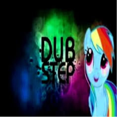 an animated image of a rainbow pony with the words dub step on it