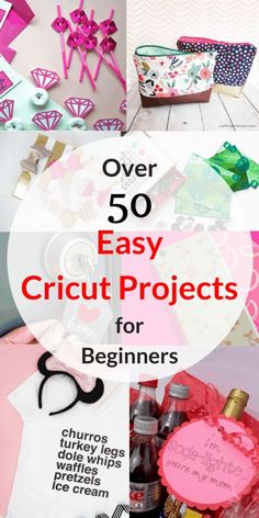 over 50 easy cricut projects for beginners that are fun to do with the kids