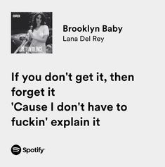 Lana Del Rey Spotify Lyrics, Isfp Aesthetic, Lana Lyrics, Ldr Quotes, Lana Del Rey Lyrics, Music Poster Ideas, Meaningful Lyrics, Song Suggestions, Spotify Lyrics