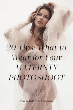 a woman with her hands on her head and the words, 20 tips what to wear for