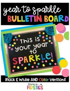 a bulletin board with the words, year to sparkle bulletin board this is your year to sparkle