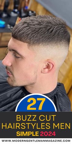 Check out these 27 top buzz cut hairstyles for men. Simple, stylish, and low-maintenance – perfect for any occasion. #BuzzCut #MensHairstyles #ShortHair Buzz Cut Hairstyles Men, Hairstyles Men