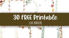 the 30 free printable leaf borders