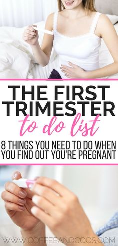 the first trimester to do list 8 things you need to do when you find out your pregnant