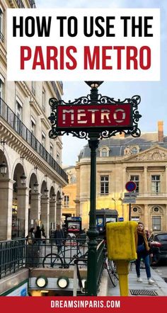 a street sign that says how to use the paris metro on it's pole