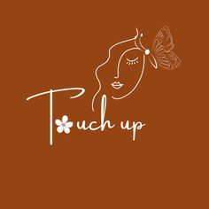 the logo for touch up with a woman's face and butterfly on her head