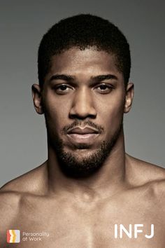 Anthony Joshua The INFJ

Anthony Joshua, MBE,  is a British professional boxer. A unified world heavyweight champion, he gained the IBF title in 2016, and the WBA (Super) and IBO titles in April 2017. At regional level he held the British and Commonwealth heavyweight titles from 2015 to 2016...

https://personalityatwork.co/celebrity/profile/anthony-joshua

#AnthonyJoshua #AnthonyJoshuaTheRoadToKlitschko #AnthonyJoshuaVsCarlosTakam #AnthonyJoshuaVsJosephParker #INFJ #FamousPersonality Joseph Parker, Tracy Morgan, Personality Profile, Infj Personality Type, Michael Strahan, Professional Boxer, Anthony Joshua