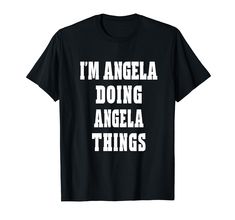 PRICES MAY VARY. Funny shirt for women named Angela. Perfect for Angela's birthday gift, for a mom, daughter, sister, wife or friend named Angela. A great gift for any occasion. Funny design, personalized gift for women named Angela. Perfect for Christmas, Birthday or Mother's Day. Lightweight, Classic fit, Double-needle sleeve and bottom hem Grandma Names, Gifts For Your Sister, Funny Shirts Women, Sister Wife, Women Names, Mom Daughter, Name Design, Funny Shirt, Shirt For Women