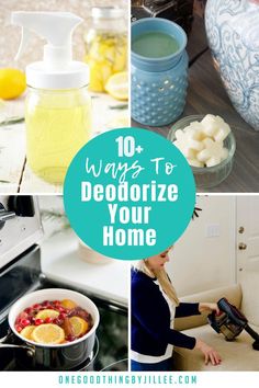 four different pictures with the words 10 ways to deodorize your home