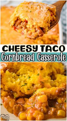 two pictures showing different types of cheese taco and cornbread casserole with text overlay