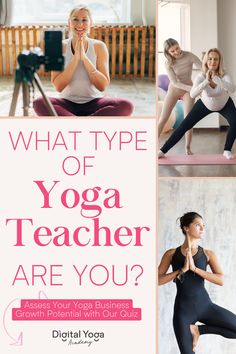 a woman doing yoga poses with the words what type of yoga teacher are you?