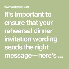 the words it's important to ensure that your rehearsal dinner invitation wording sends the right message - here's