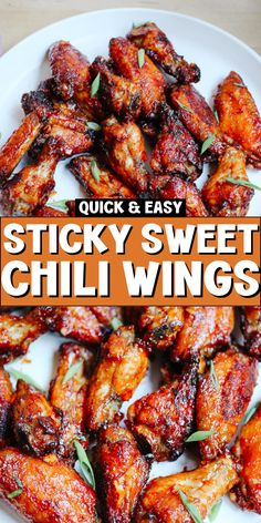 sticky sweet chili wings on a white plate with the words quick and easy in front of it