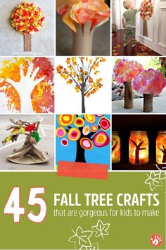 the cover of 45 fall tree crafts that are gorgeous for kids to make