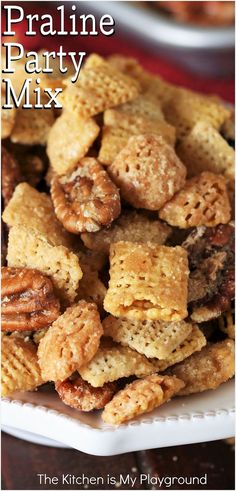 Close-up of Praline Party Mix in a bowl Sweet Party Mix Recipe, Chex Mix Recipes Spicy, Chex Mix Recipes Sweet, Sweet Chex Mix, Sweet Chex, The Kitchen Is My Playground, Party Mix Recipe, Homemade Chex Mix, Muddy Buddy