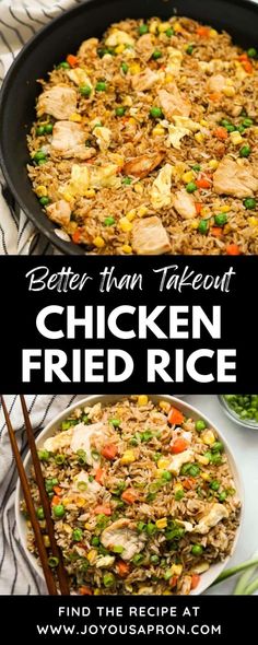 chicken fried rice in a skillet with chopsticks on the side and text overlay that reads better than takeout chicken fried rice