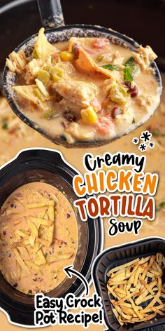 an advertisement for creamy chicken tortilla soup