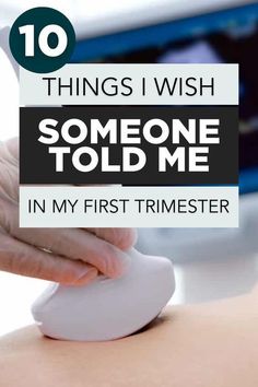 someone holding a computer mouse with the words 10 things i wish someone told me in my first trimester