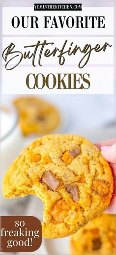 a hand holding a cookie with the words our favorite butterfingerer cookies