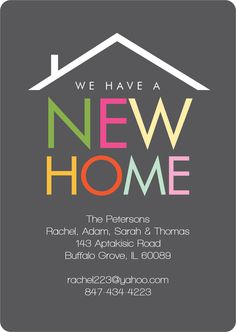 a new home party card with the words, we have a new home