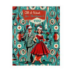 an image of a man and woman dressed in retro style clothing with the words all i want for christmas is you