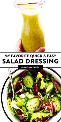 a salad with dressing in it and the words my favorite quick & easy salad dressing