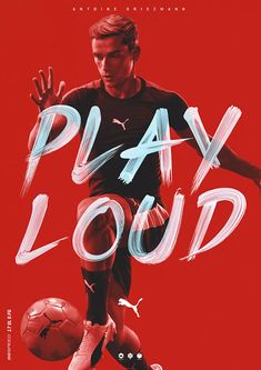 a man kicking a soccer ball with the words play loud on it's side