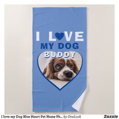 a blue banner that says i love my dog buddy with a photo of a brown and white puppy