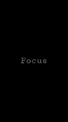 a black background with the word focus written in white