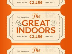 two tickets for the great indoorss club, with orange and white lettering on them