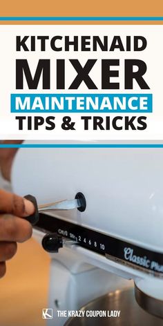 the kitchen mixer maintenance tips and tricks book is open to show how to use it