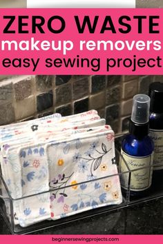 zero waste makeup removers and easy sewing project