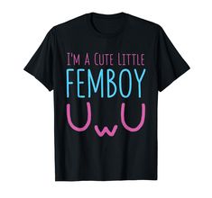 PRICES MAY VARY. Femboy Design for Crossdresser and Crossdressing Fans thinking about Femboy Clothing all day Funny Femboy Design Lightweight, Classic fit, Double-needle sleeve and bottom hem Silly Clothes, Silly Shirt, Heather Blue, Tshirt Outfits, Dream Clothes, A Train, Funny Shirts, Shirt Outfit, Branded T Shirts