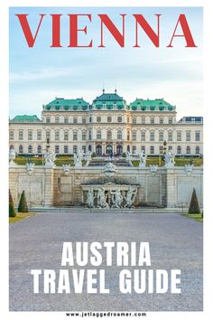 PALACE IN VIENNA, AUSTRIA. TEXT SAYS VIENNA, AUSTRIA TRAVEL GUIDE. Day Trips From Vienna, Austro Hungarian, Backpacking Europe, Amazing Travel