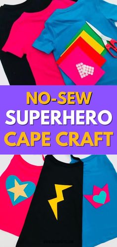 no - sew superhero cape craft for kids to make with their own colors and shapes