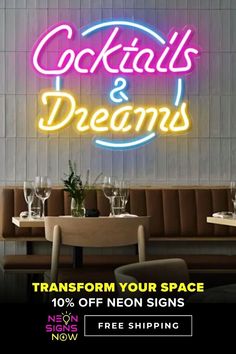 a neon sign that reads cocktails and dreams transform your space 10 % off neon signs