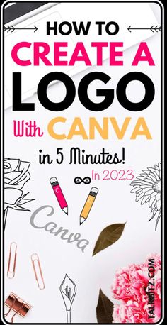 the title for how to create a logo with 5 minutes, including flowers and pencils