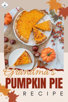 grandma's pumpkin pie recipe on a white plate