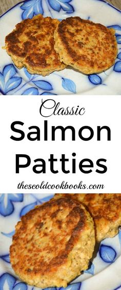 two salmon patties on a blue and white plate with the words classic salmon patties